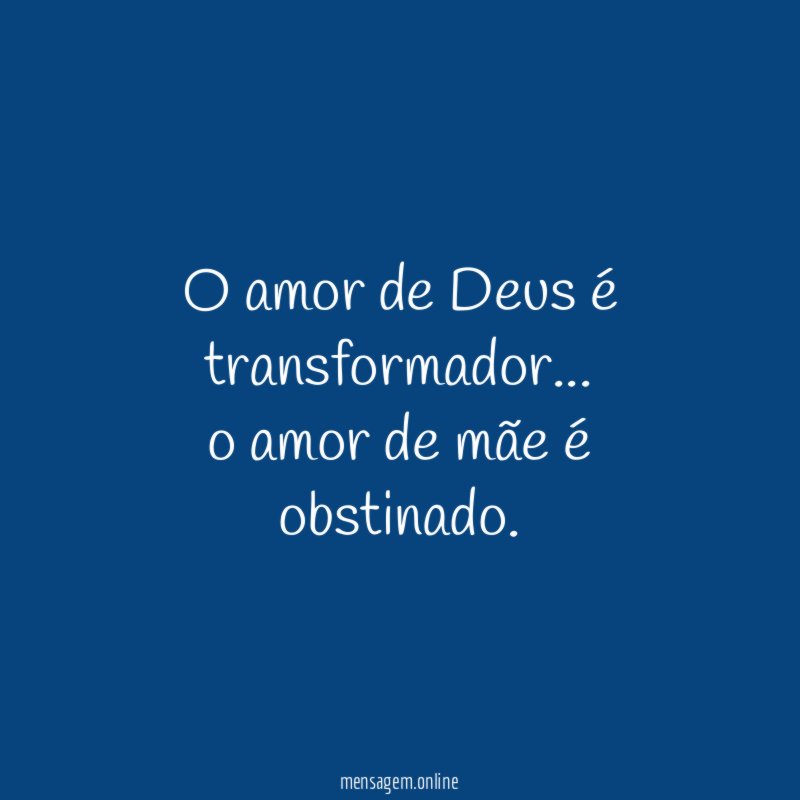 O amor de Deus é transformador