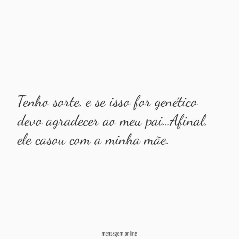 Tenho sorte