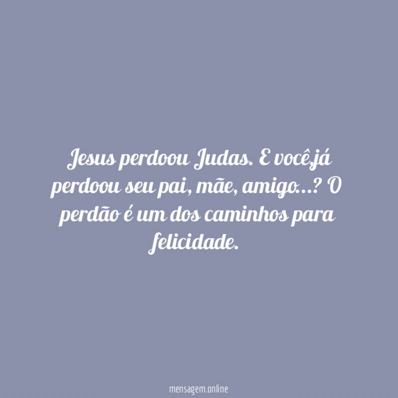 Jesus perdoou Judas