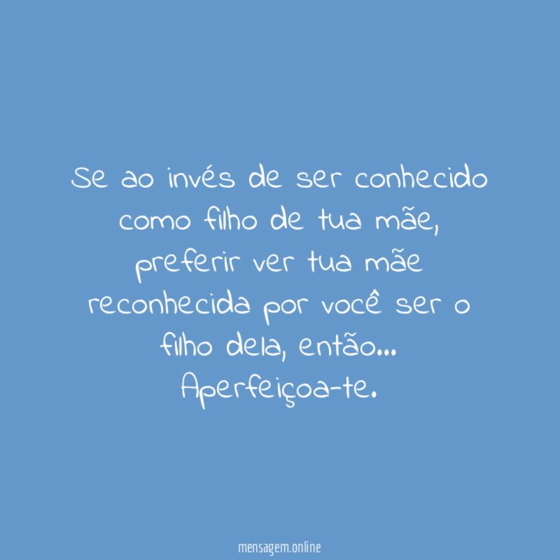 Se ao invés de ser conhecido como filho