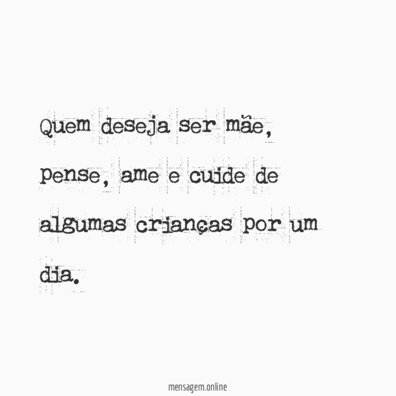 Quem deseja ser mãe