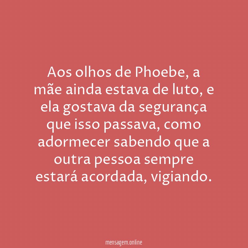 Aos olhos de Phoebe