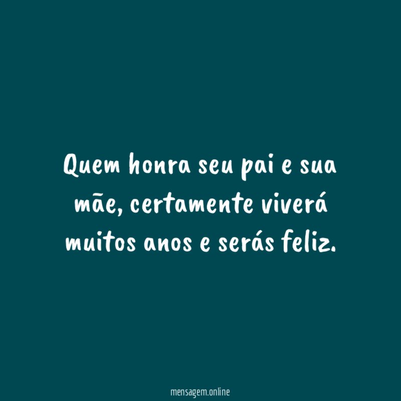 Quem honra seu pai e sua mãe