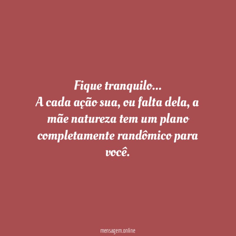 Fique tranquilo