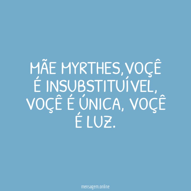 MÃE MYRTHES