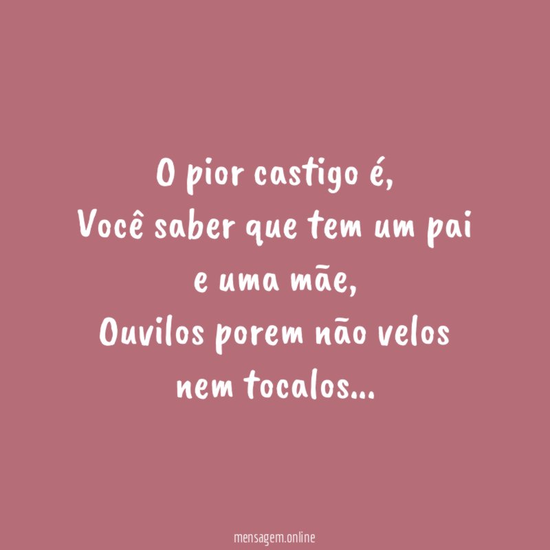 O pior castigo é
