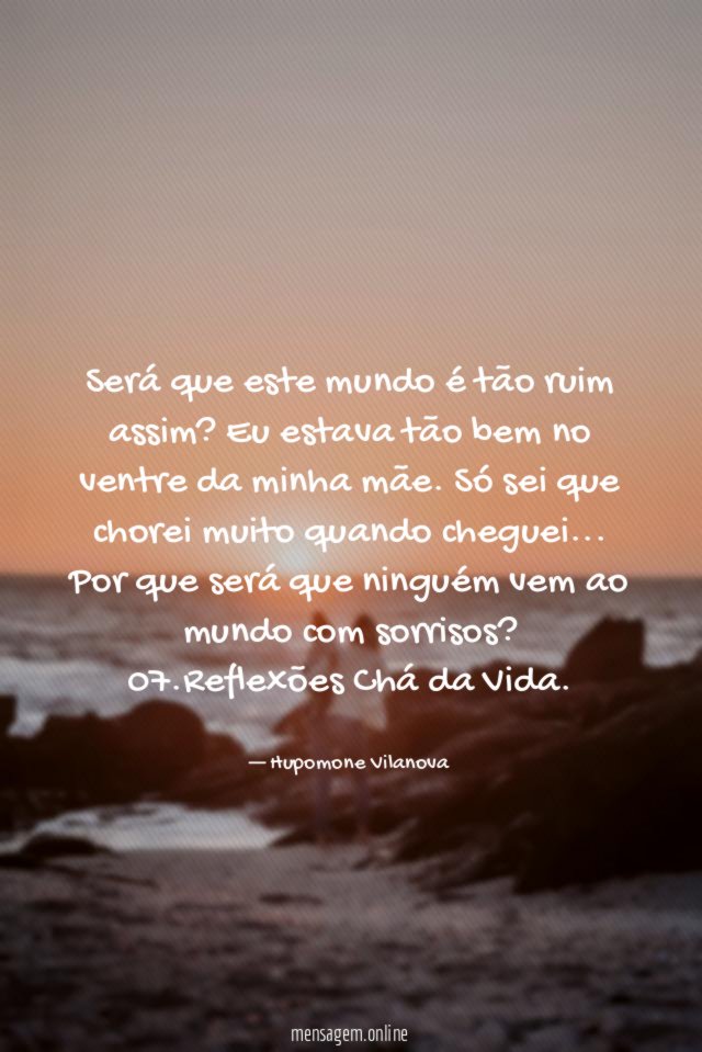 Será que este mundo é tão ruim assim