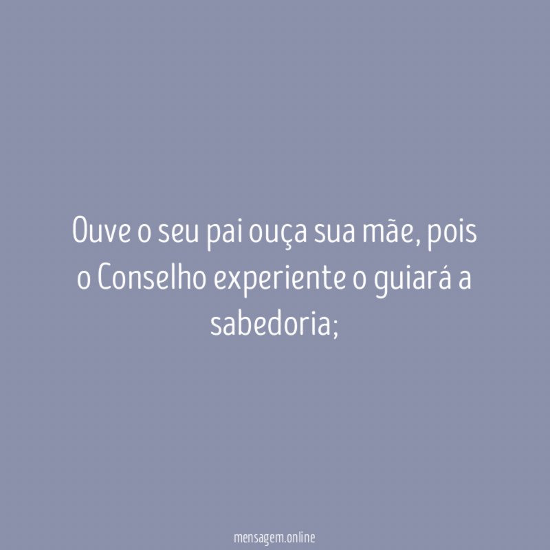 Ouve o seu pai ouça sua mãe