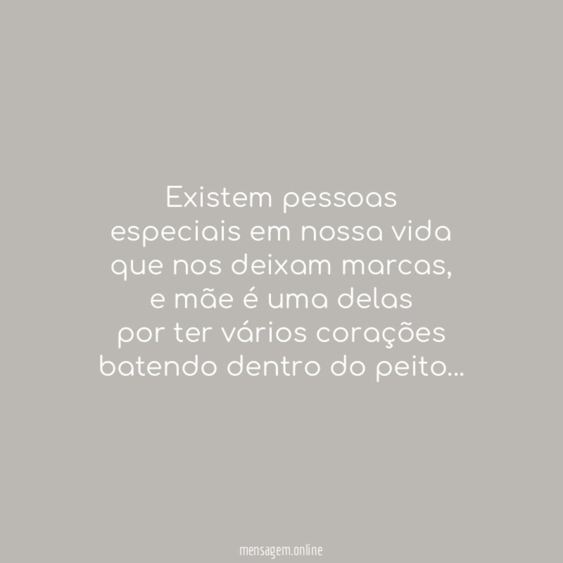 Existem pessoas especiais em nossa vida que nos deixam marcas