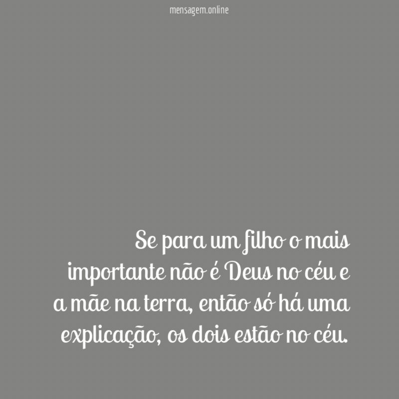 Se para um filho o mais importante não