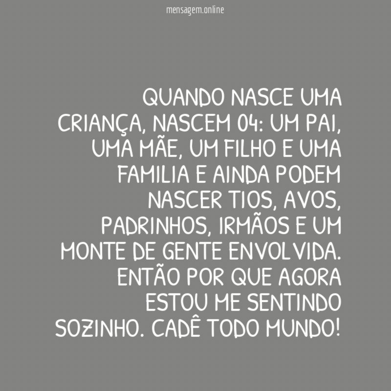 QUANDO NASCE UMA CRIANÇA