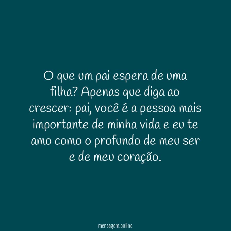 O que um pai espera de uma filha