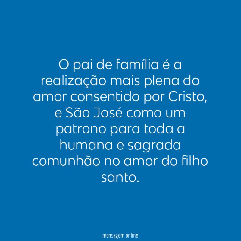 O pai de família é a realização mais