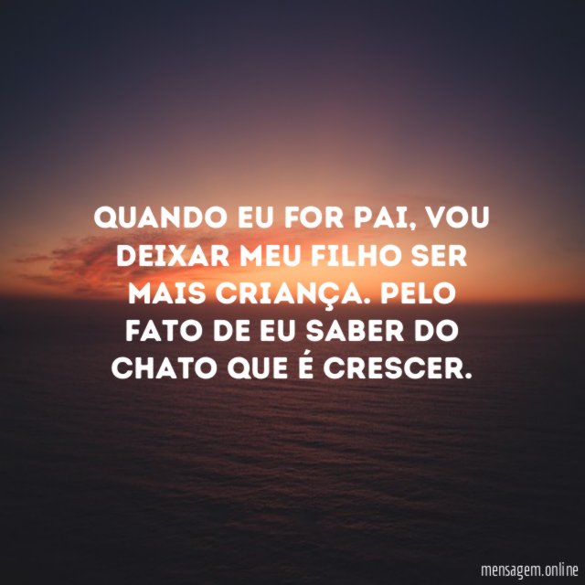 Quando eu for pai