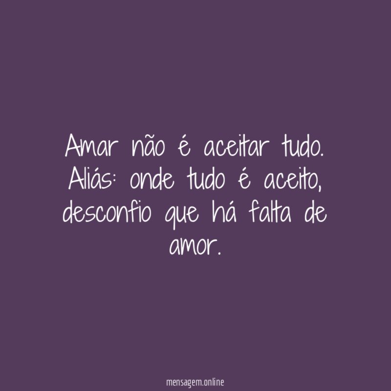Amar não é aceitar tudo