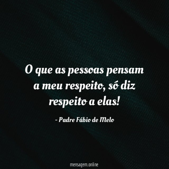 O que as pessoas pensam a meu respeito