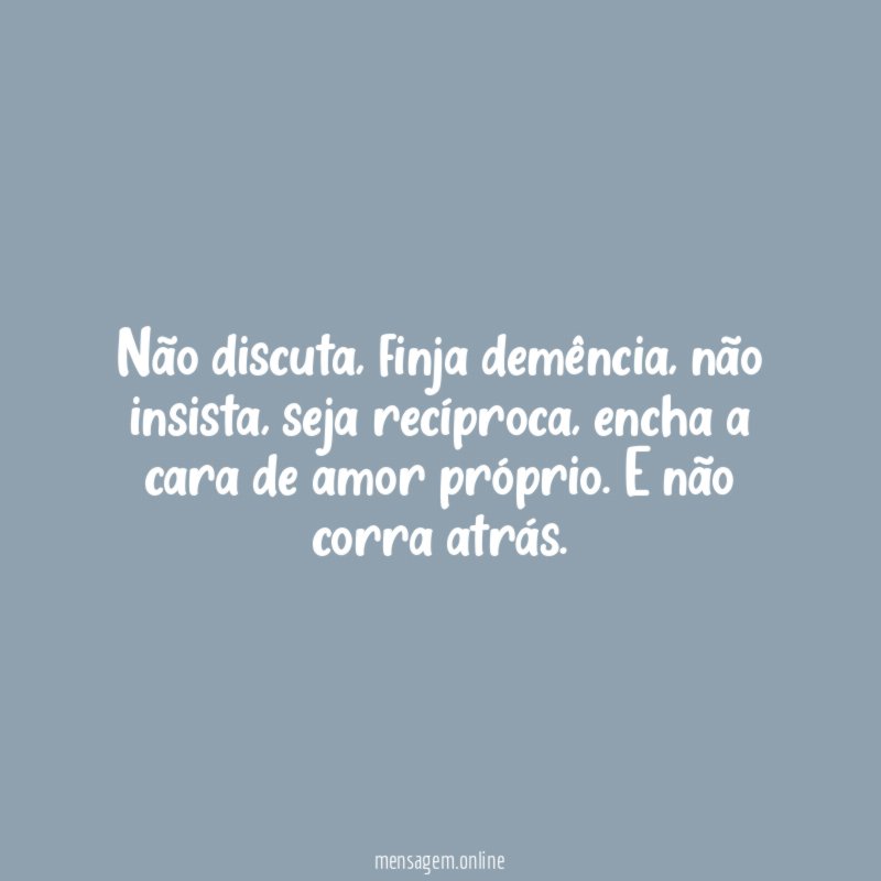 Não discuta