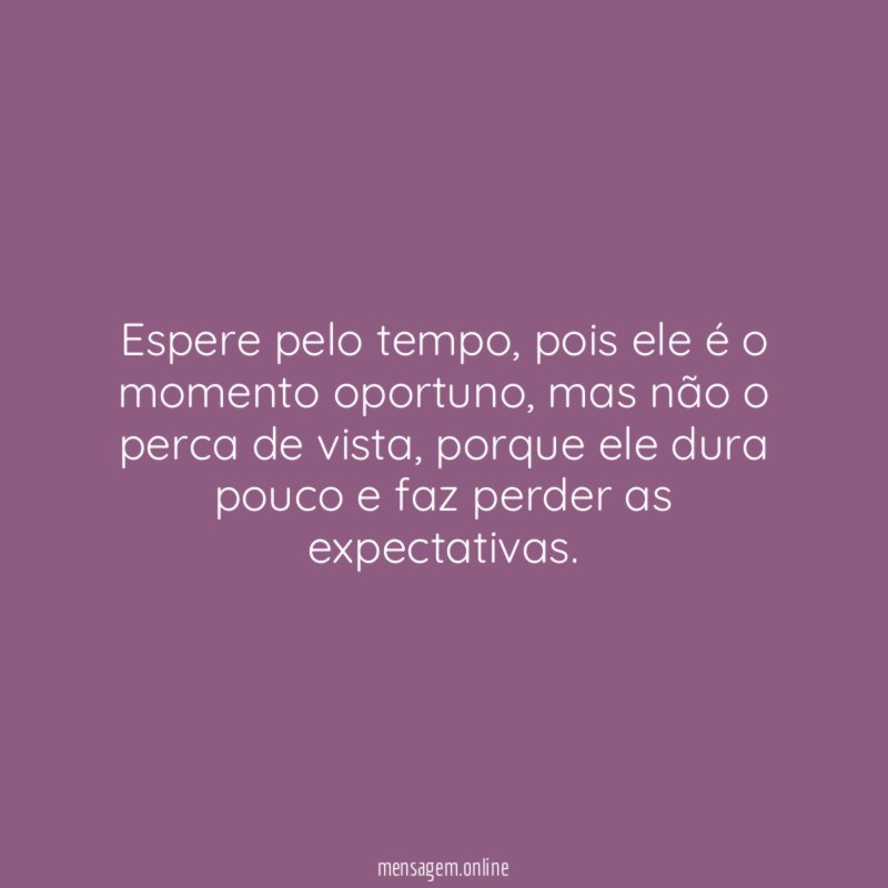 Espere pelo tempo