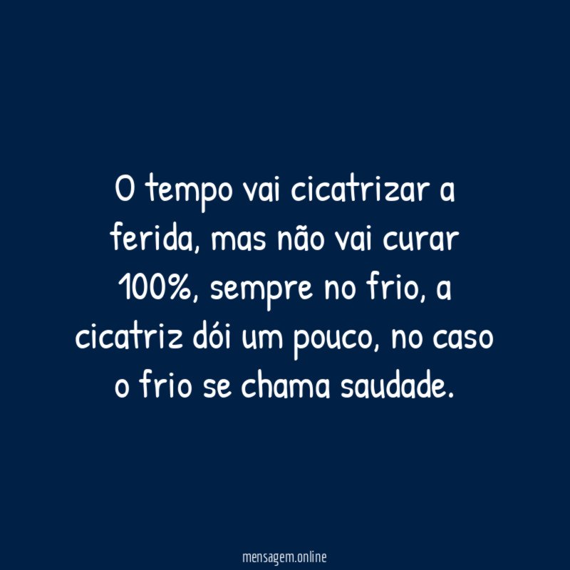 O tempo vai cicatrizar a ferida