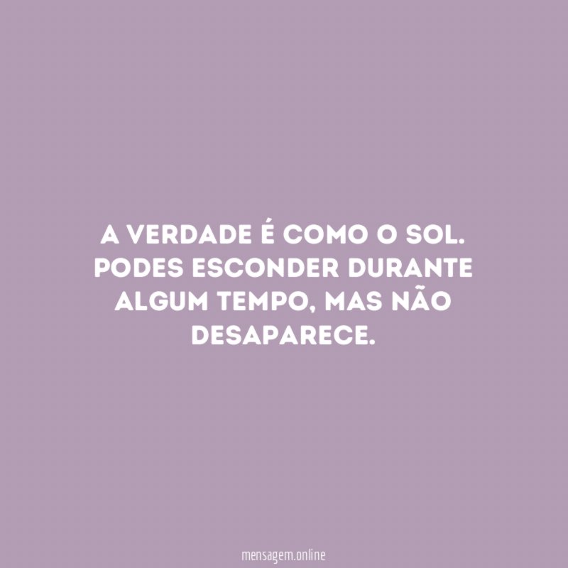 A verdade é como o sol
