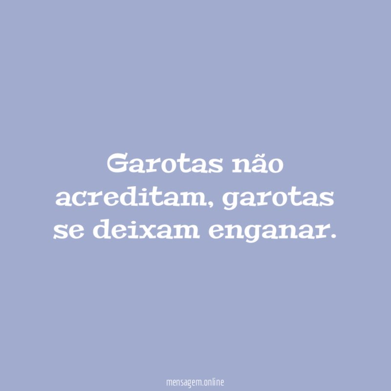 Garotas não acreditam
