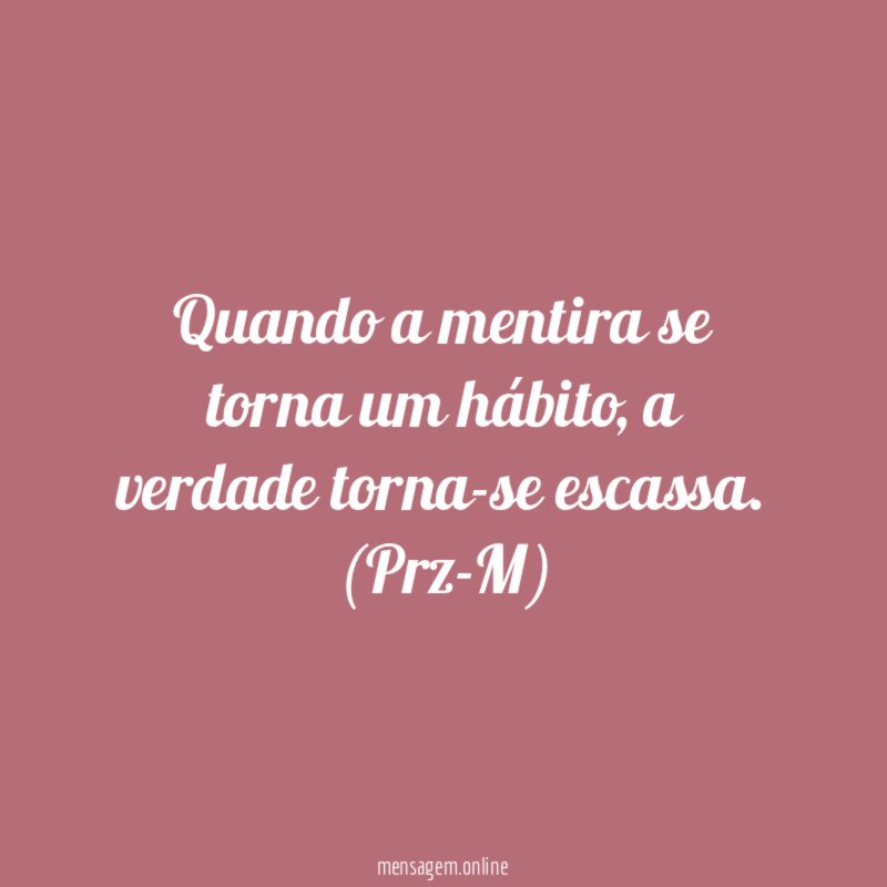 Quando a mentira se torna um hábito