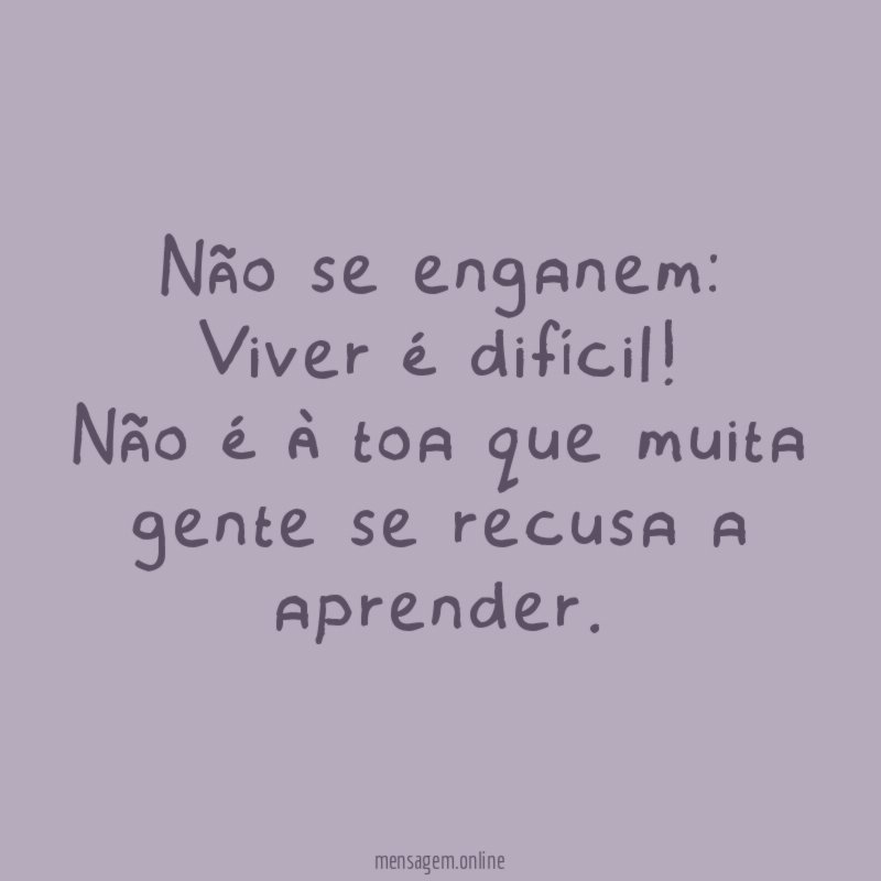 Não se enganem
