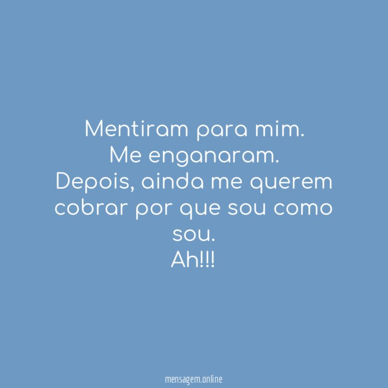 Mentiram para mim