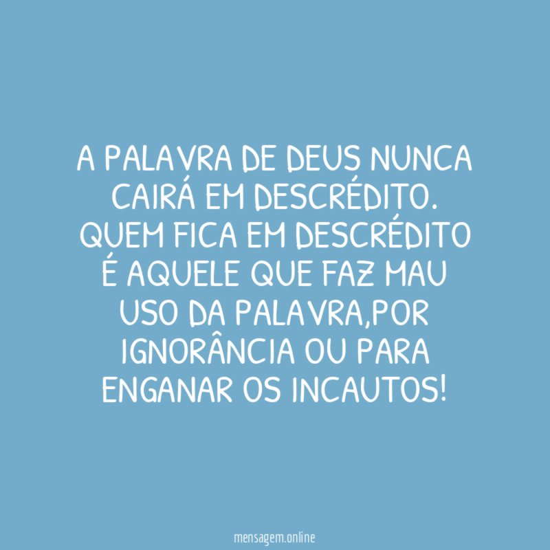 A Palavra de Deus nunca cairá em descrédito