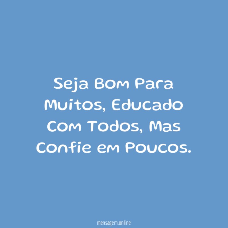 Seja Bom Para Muitos