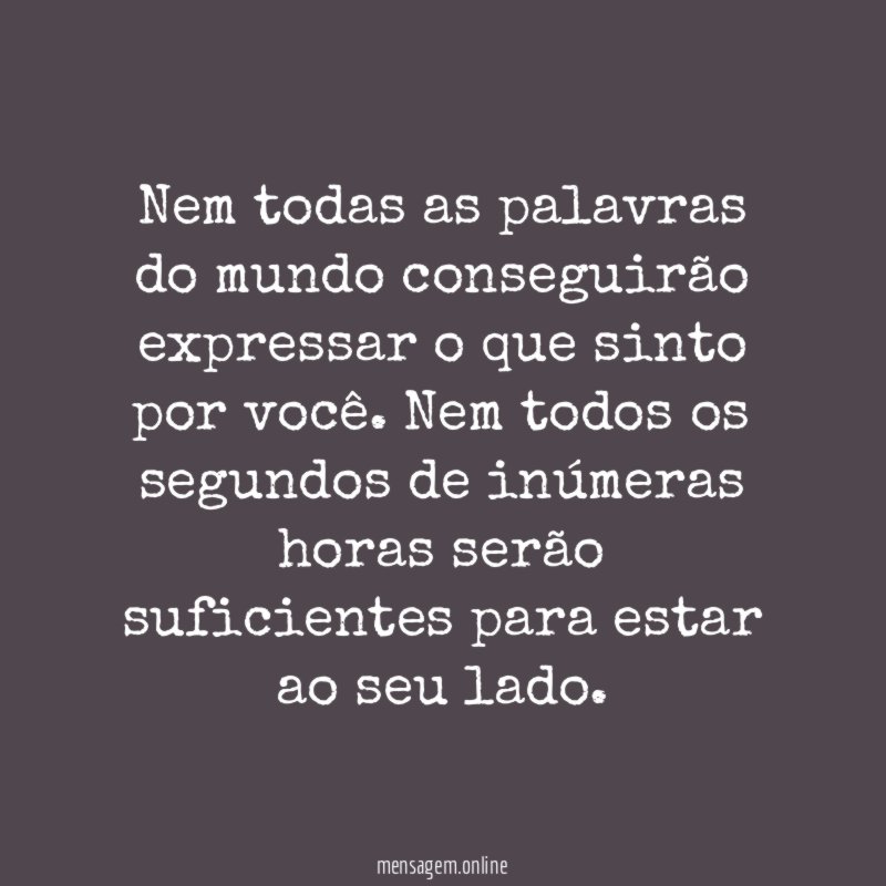 Nem todas as palavras do mundo conseguirão expressar