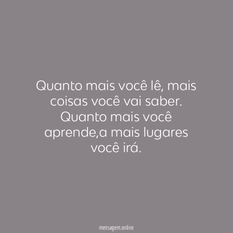 Quanto mais você lê