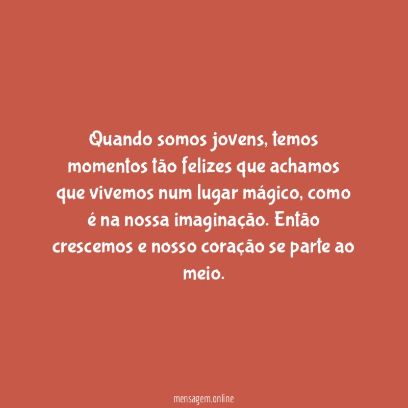 Quando somos jovens