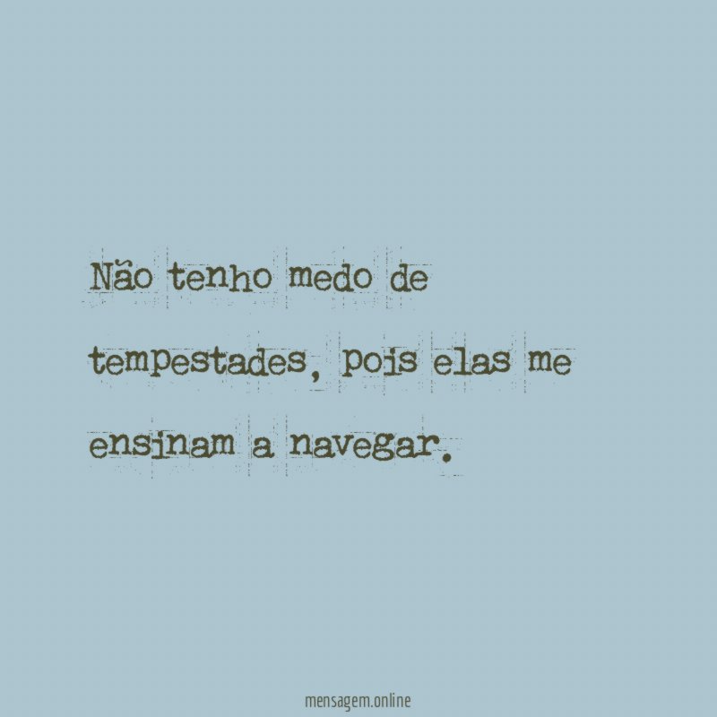 Não tenho medo de tempestades