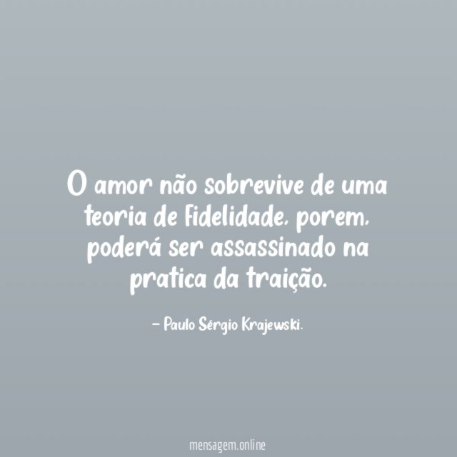 O amor não sobrevive de uma teoria de fidelidade