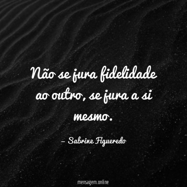 Não se jura fidelidade ao outro