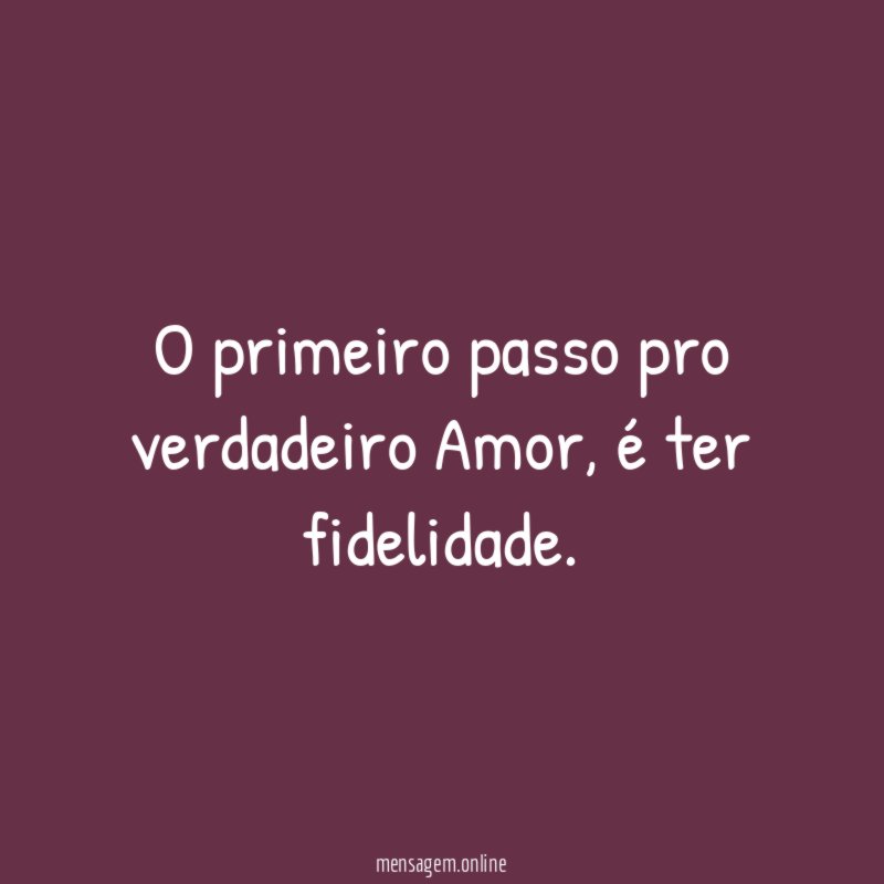 O primeiro passo pro verdadeiro Amor