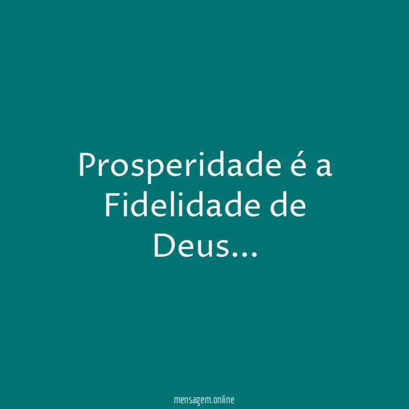 Prosperidade é a Fidelidade de Deus