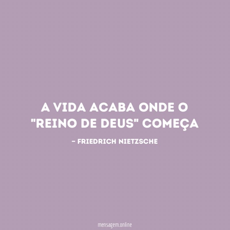 A vida acaba onde o "Reino de Deus" começa