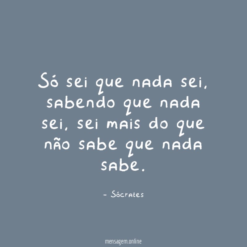 Só sei que nada sei
