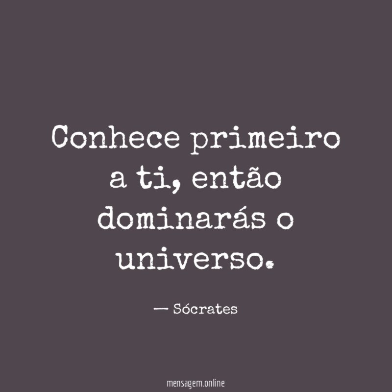 Conhece primeiro a ti