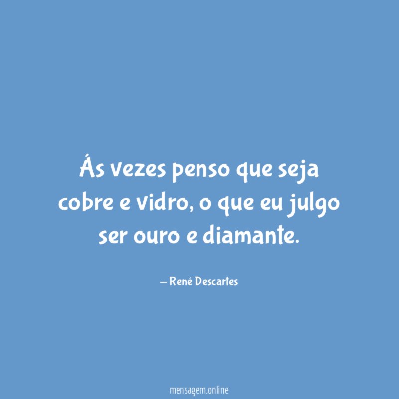Ás vezes penso que seja cobre e vidro