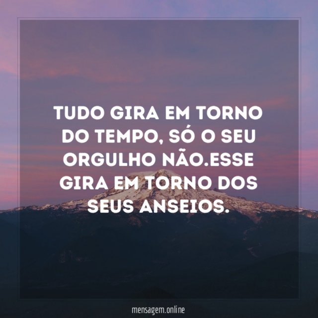 Tudo gira em torno do tempo