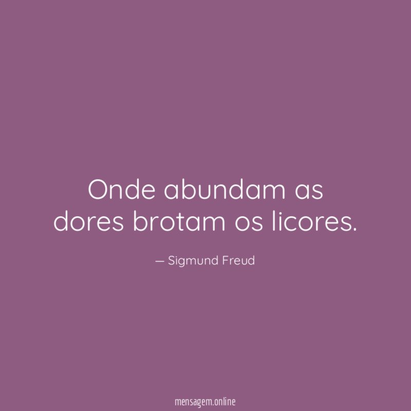 Onde abundam as dores brotam os licores