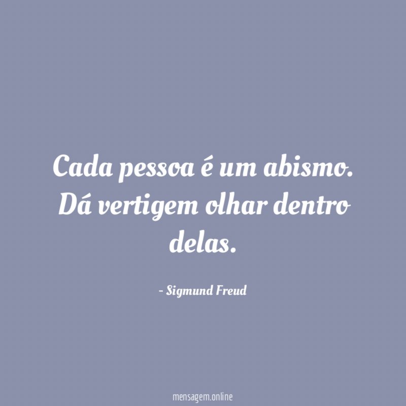Cada pessoa é um abismo