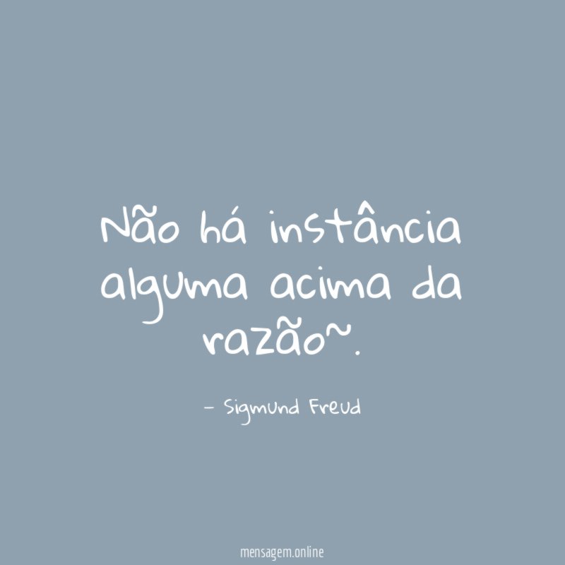 Não há instância alguma acima da razão~
