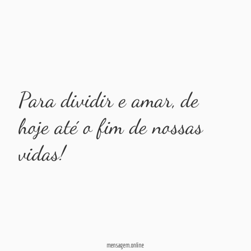 Para dividir e amar