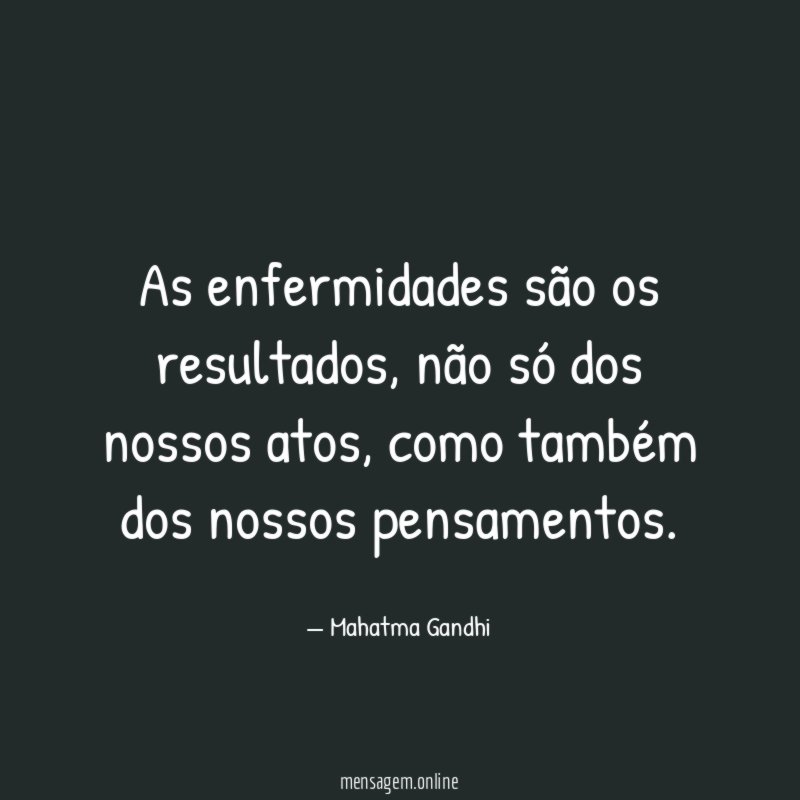As enfermidades são os resultados