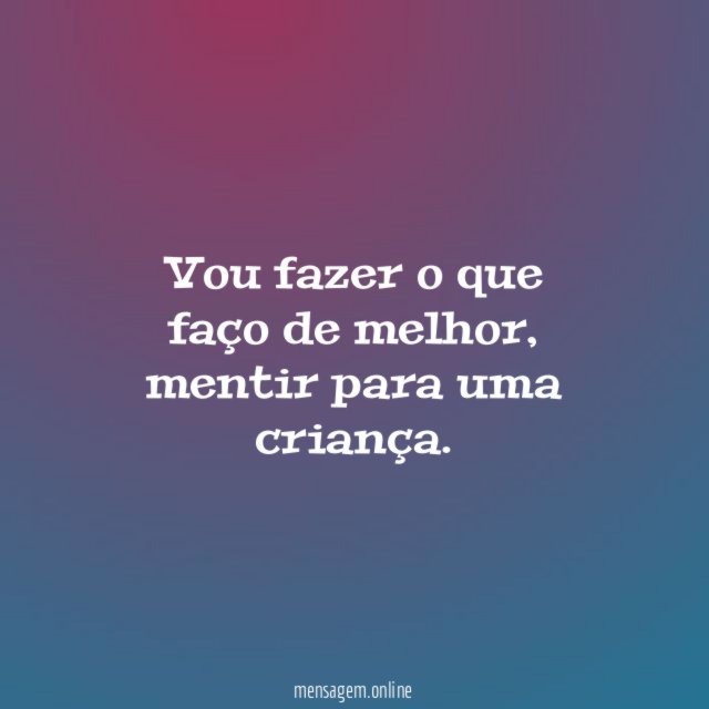 Vou fazer o que faço de melhor