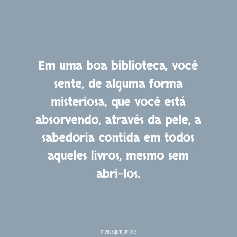 Em uma boa biblioteca